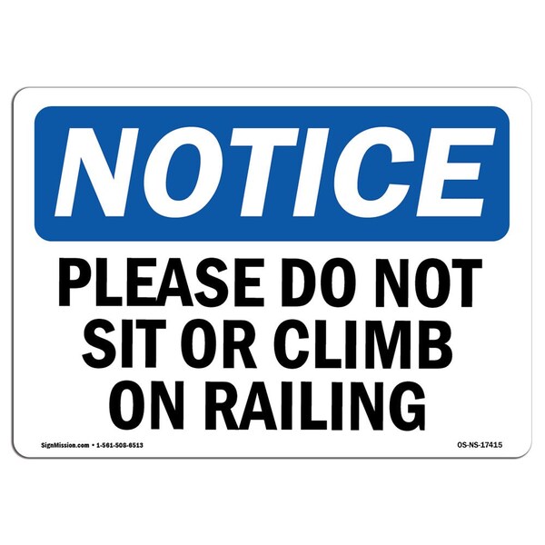 Signmission OSHA Notice, 5" Height, Please Do Not Sit Or Climb On Railing Sign, 7" X 5", Landscape OS-NS-D-57-L-17415 - main